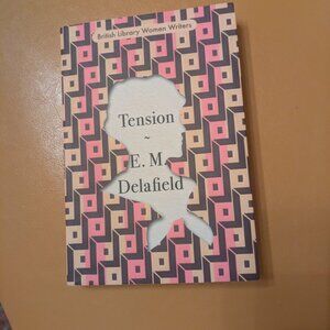 Tension - a novel - by E. M. Delafield - paperback - like new.